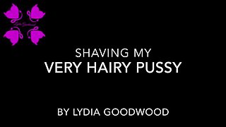 Shaving my hairy pussy